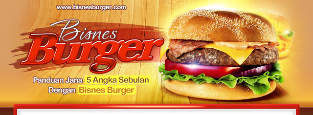 Panduan Jana 5 Angka Sebulan Dengan Bisnes Burger