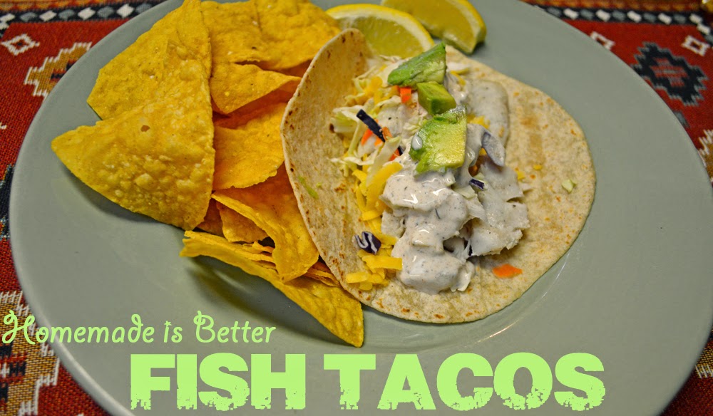 Homemade is Better Anna's Famous Fish Tacos