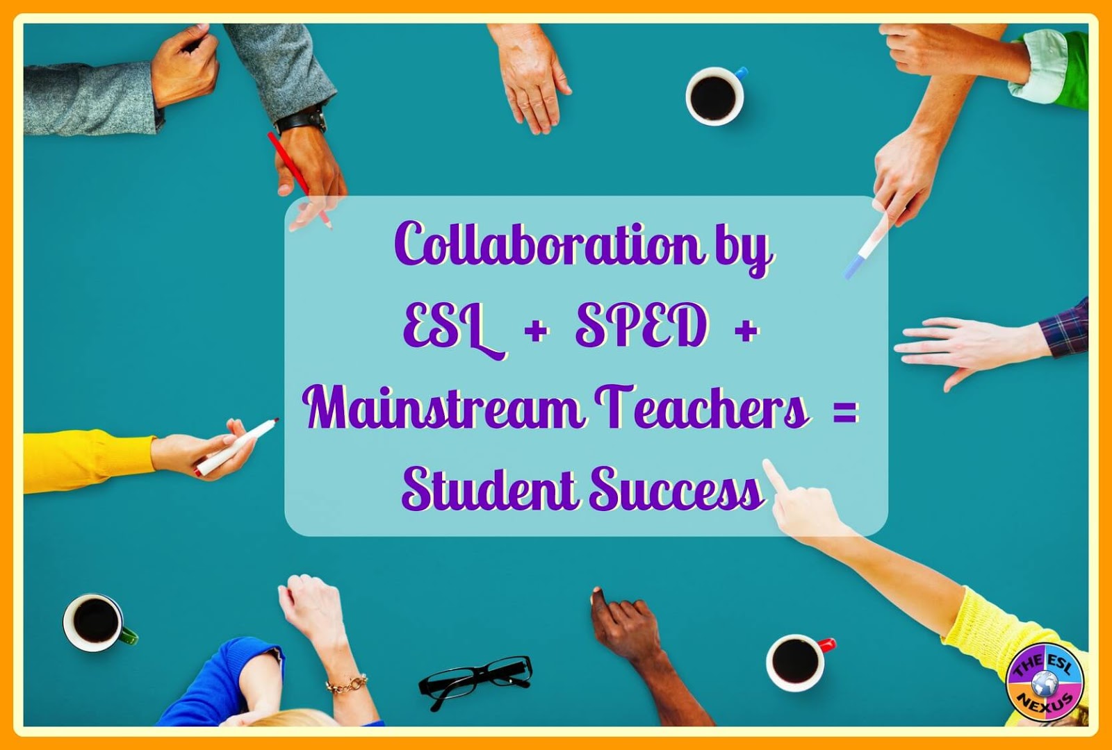 Teamwork among teachers fosters success in students. Join the #ELLEdTech Twitter chat on 8/20/17 for ideas on how to facilitate collaboration between ESL, SPED & mainstream teachers | The ESL Nexus
