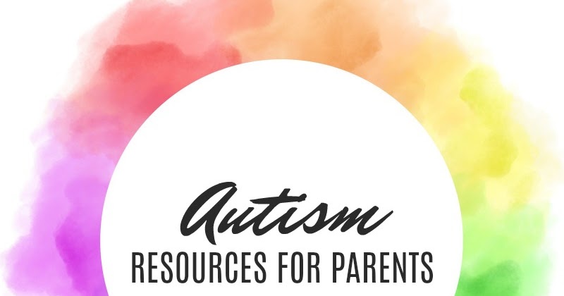 autism-resources-for-parents-and-next-comes-l