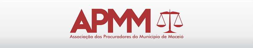 APMM - Associação dos Procuradores do Município de Maceió/AL