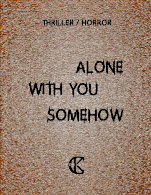 Alone With You Somehow
