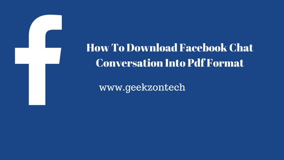 How To Download Facebook Chat Conversation Into Pdf Format