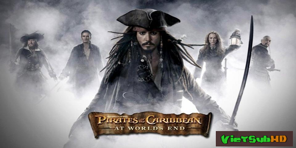 Phim Cướp Biển Vùng Caribbe (phần 3): Nơi Tận Cùng Thế Giới VietSub HD | Pirates Of The Caribbean: At World's End 2007