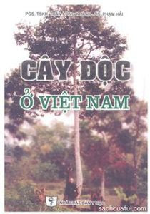 Cây độc ở Việt Nam - Trần Công Khánh