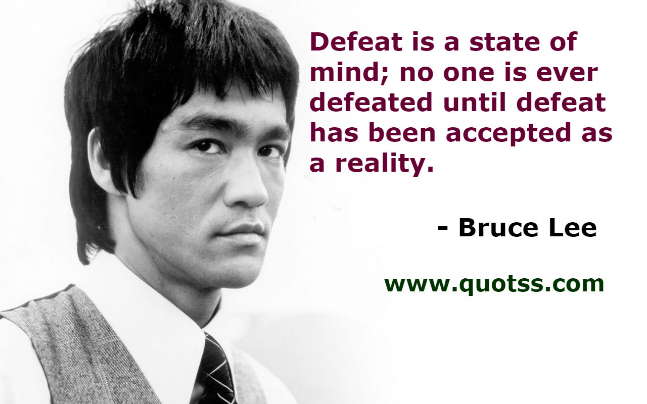 Top 10 and Famous by Bruce Lee Quotss.com