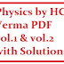 Concepts of Physics by HC Verma vol 1& 2