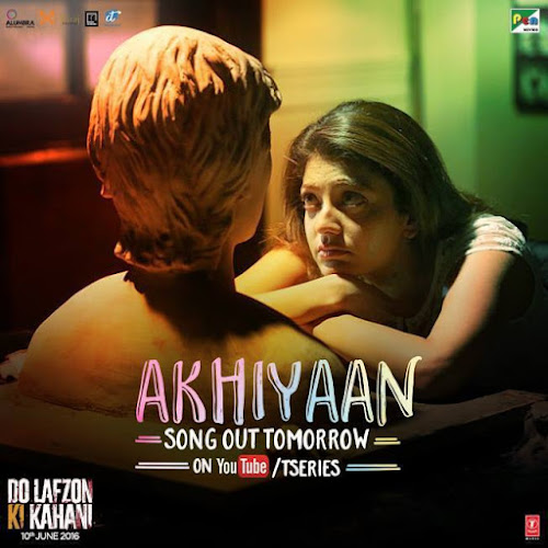 Ankhiyaan - Do Lafzon Ki Kahani (2016) Ankhiyaan - Do Lafzon Ki Kahani (2016)