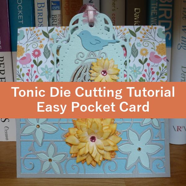 Tonic Die Easy Pocket Card Tutorial