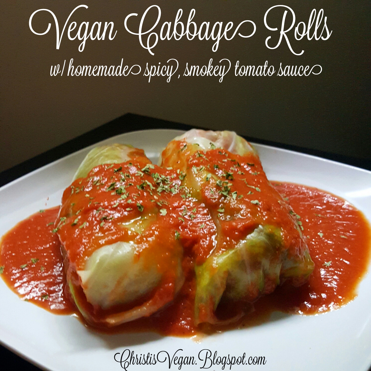 Christi's Vegan Life Vegan Cabbage Rolls with homemade spicy, smokey