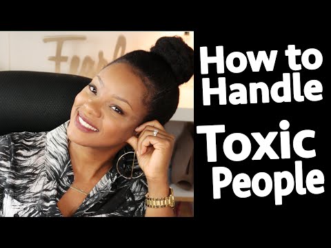 Here Is How To Handle Toxic People In Your Life