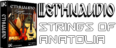 ETHNAUDIO - Strings Of Anatolia Full version ETHNAUDIO - Strings Of Anatolia Full version