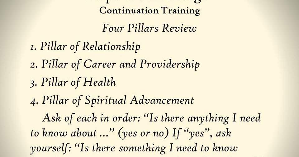 From The Mystery … important to focus on the Four Pillars of your life