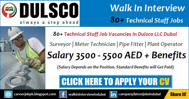 Walk in Interview Dulsco Careers and Jobs in Dubai | www.dulsco.com Dulsco Careers and Jobs in Dubai Walk in Interview | www.dulsco.com