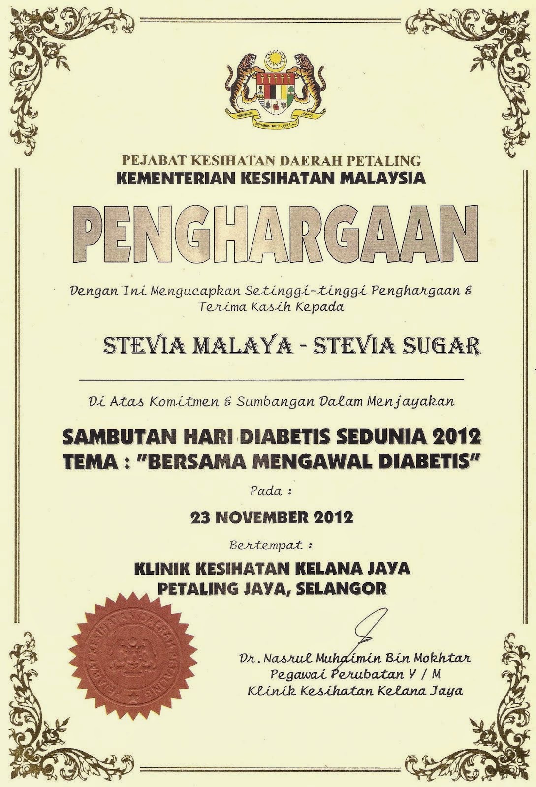 SIJIL PENGHARGAAN KLINIK KESIHATAN MALAYSIA KEPADA STEVIA MALAYA - AGRO SWEET PAKLONG SDN. BHD.