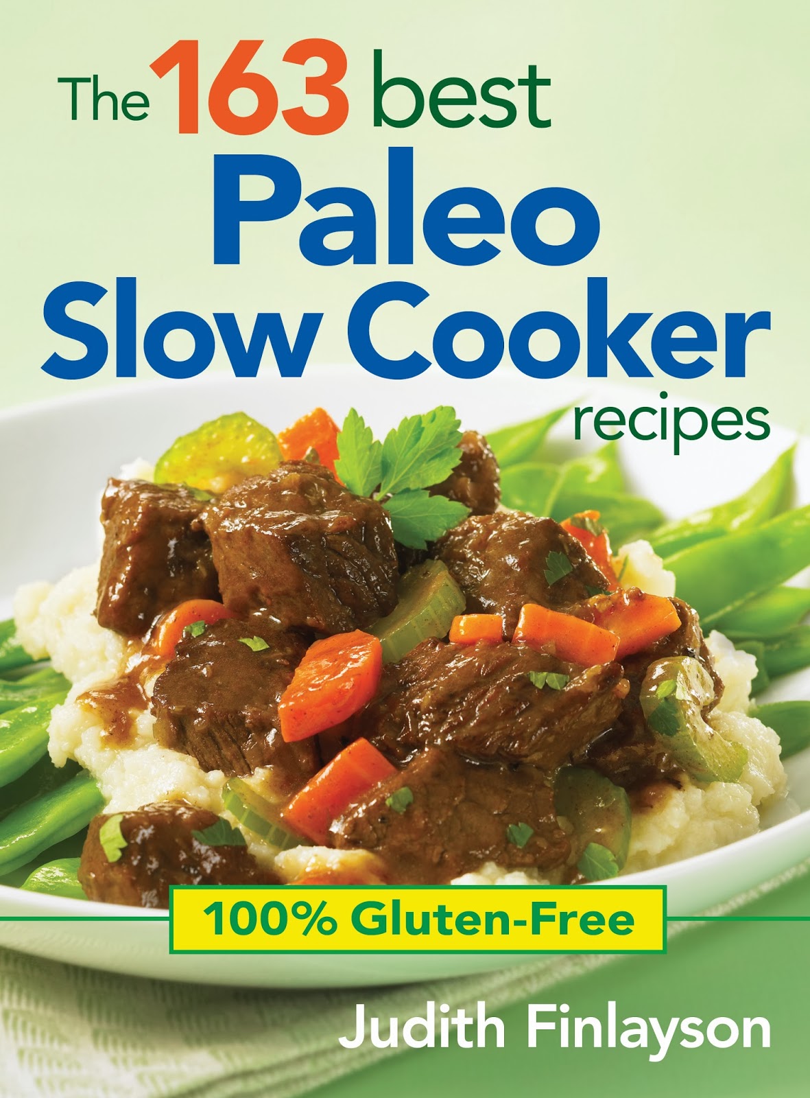 Need Some Fresh Dinner Ideas? The 163 Best Paleo Slow Cooker Recipes