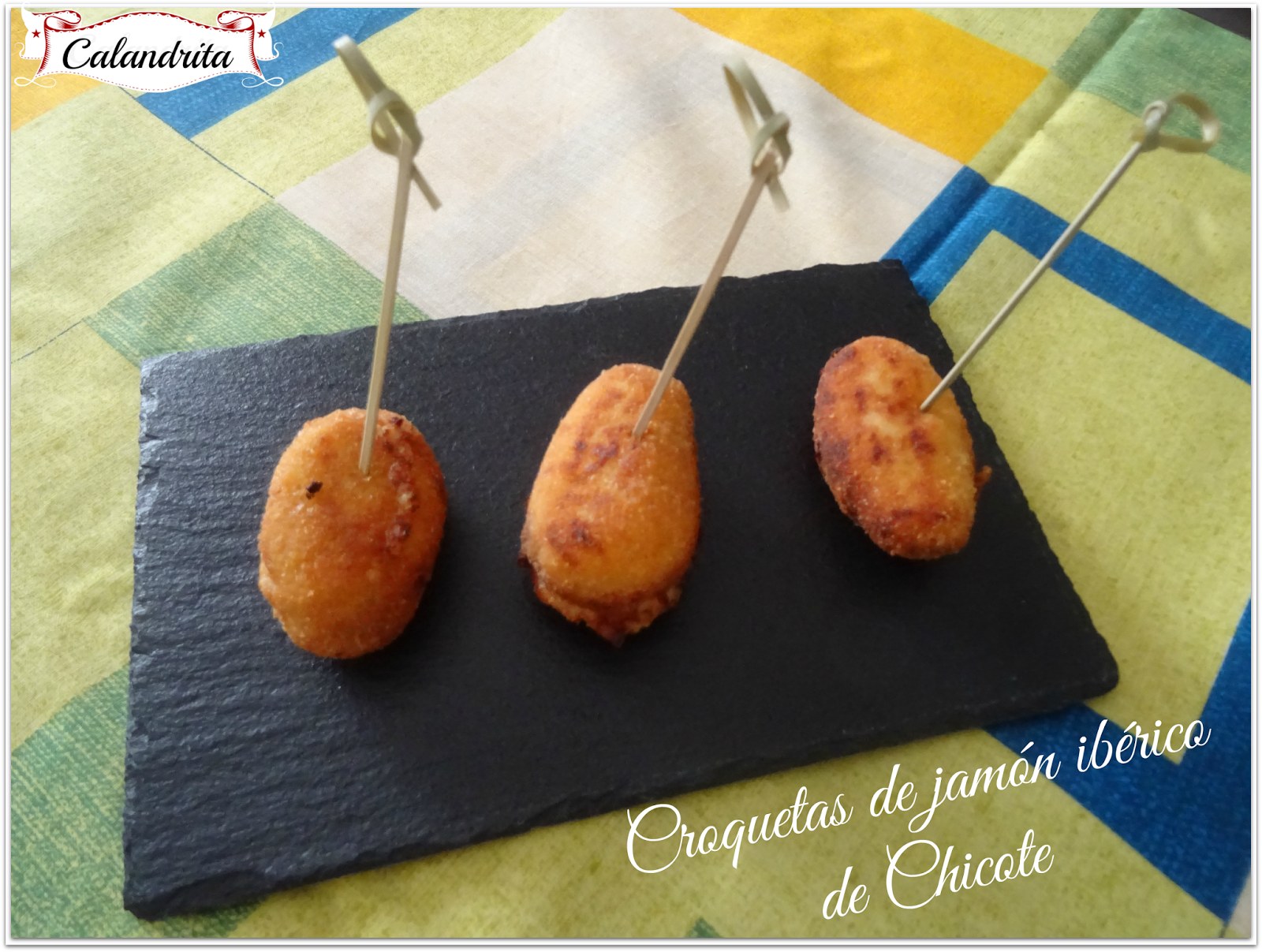 LA COCINA DE CALANDRITA CROQUETAS DE JAMÓN IBÉRICO DE CHICOTE