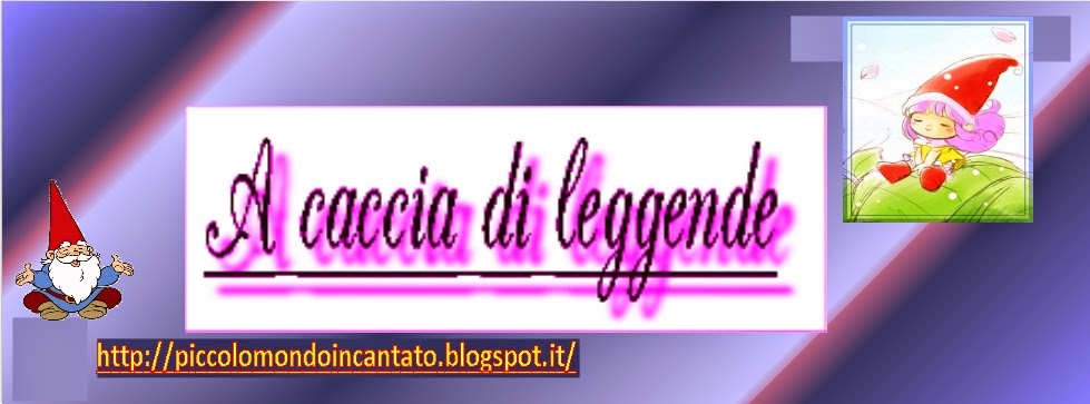 CERCHIAMO LEGGENDE