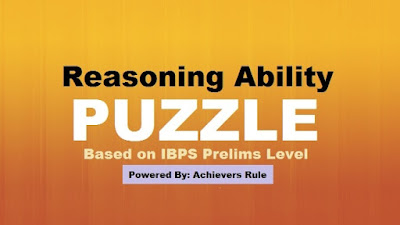IBPS PO: Reasoning Puzzles Questions Set IBPS PO: Reasoning Puzzles Questions Set