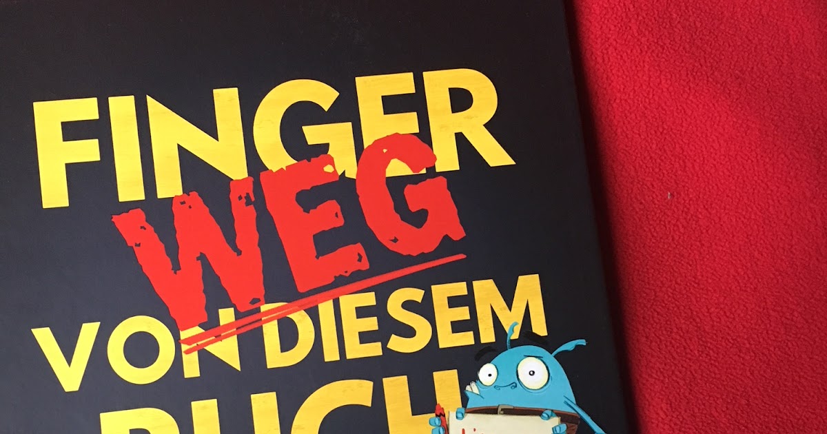 Kinderbuchblog Familienbücherei Bilderbuchwoche Tag 3 Finger weg von diesem Buch!