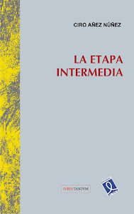La Etapa Intermedia.