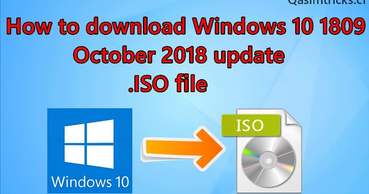 How To Download Windows 10 Pro 1809 October 2018 Update X64 Bit X32 Bit