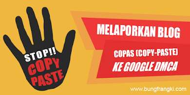 Cara Melaporkan Blog Copas (copy paste) ke Google DMCA – Update Cara Melaporkan Blog Copas (copy paste) ke Google DMCA – Update