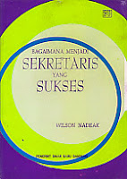 ajibayustore  Judul Buku : BAGAIMANA  MENJADI SEKRETARIS YANG SUKSES Pengarang : Wilson Nadeak Penerbit : Sinar Baru Algensindo