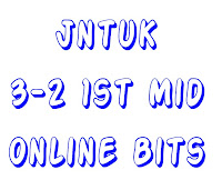 Jntuk 3-2 1st Mid Online Bits