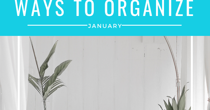 Not Entirely Perfect: Ways to Organize This Month