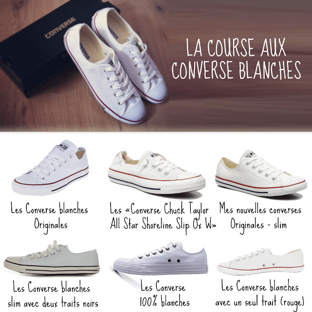 La Demoiselle du Printemps - Blog Mode, Beauté, Gourmandises et Autres Addictions: Des Converse blanches et basses, oui mais lesquelles ?