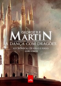 Resultado de imagem para A danças dos dragões