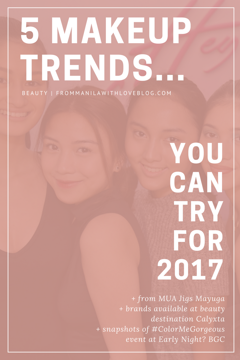 calyxta jigs mayuga 5 makeup trends