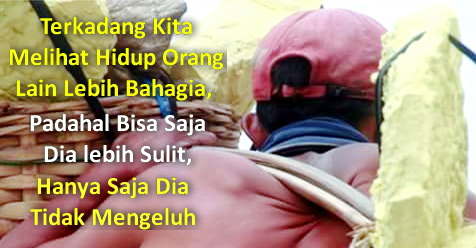 Terkadang Kita Melihat Hidup Orang Lain Lebih Bahagia, Padahal..