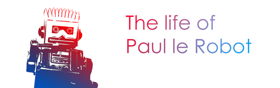 The life of Paul le Robot