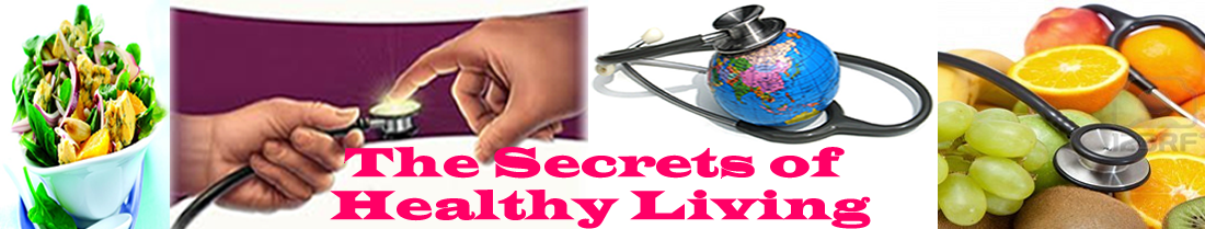 THE SECRETS OF HEALTHY LIVING