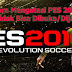 Cara Mengatasi PES 2016 Yang Tidak Bisa Dibuka/Dijalankan 