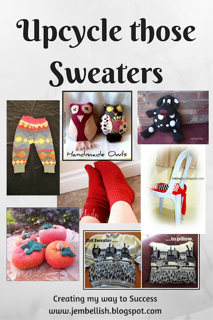 Upcycle those Sweaters