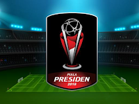 Inilah 20 Tim Peserta Piala Presiden 2018
