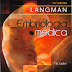 Langman: Embriología médica, T. W. Sadler