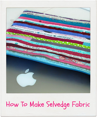 How To Make Selvedge Fabric by www.madebyChrissieD.com