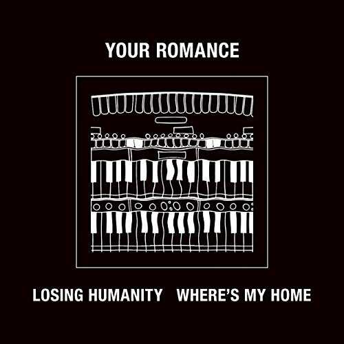 [Single] YOUR ROMANCE – LOSING HUMANITY / WHERE’S MY HOME (2015.06.10/MP3/RAR)