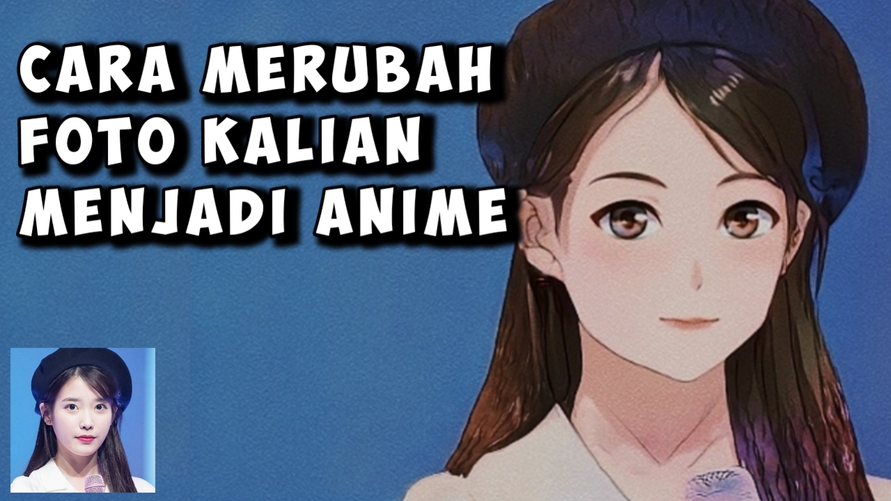 Cara Membuat Foto Kalian Menjadi Anime Menggunakan Android - Aprelryu Blog