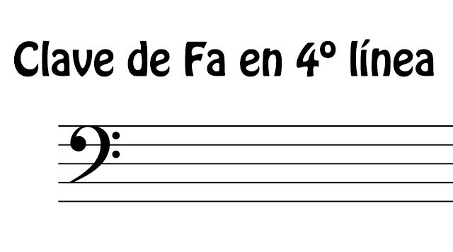 Clave de Fa en 4ª Línea (Bass Clef)