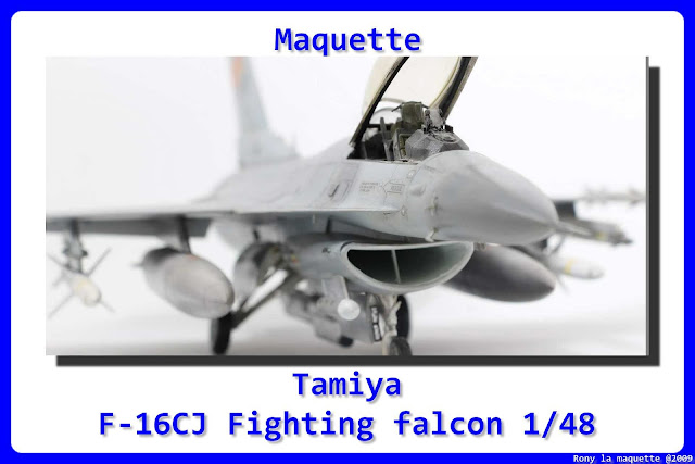 Maquette du F-16CJ Fighting Falcon de Tamiya au 1/48. Maquette du F-16CJ Fighting Falcon de Tamiya au 1/48.