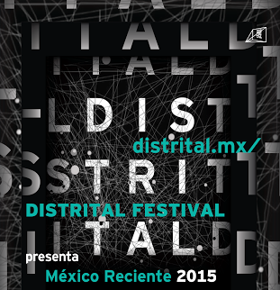 El Festival de Cine Independiente DISTRITAL presenta "México Reciente 2015"
