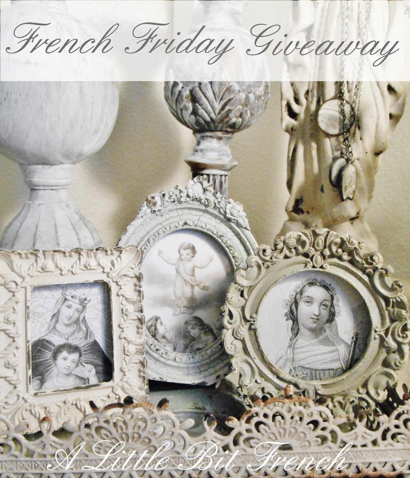 A Little Bit French French Friday Giveaway