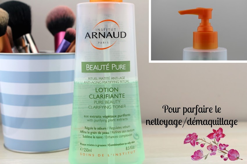 Institut Arnaud | Ma nouvelle routine visage pour peaux mixtes à grasses ! (Concours) lotion clarifiante beauté pure