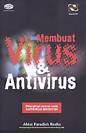 AJIBAYUSTORE  Judul Buku : Membuat Virus & Antivirus - Dilengkapi source code Antivirus Brontok Disertai CD Pengarang : Ahlul Faradish Resha Penerbit : Gava Media