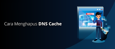 Cara Menghapus Cache DNS Di Windows Dan Mac